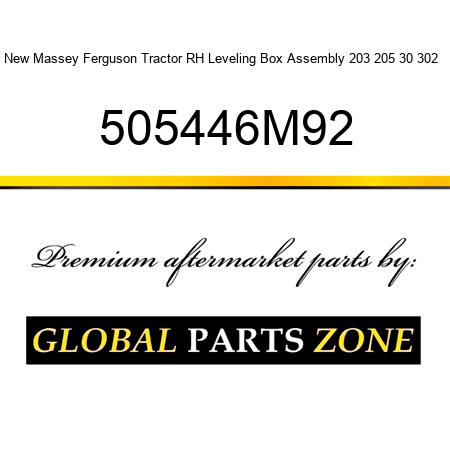 New Massey Ferguson Tractor RH Leveling Box Assembly 203 205 30 302 + 505446M92