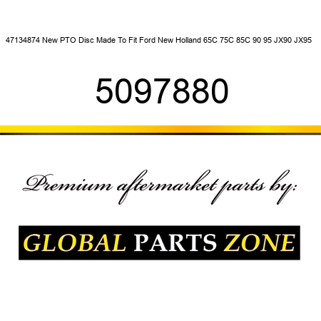 47134874 New PTO Disc Made To Fit Ford New Holland 65C 75C 85C 90 95 JX90 JX95 + 5097880