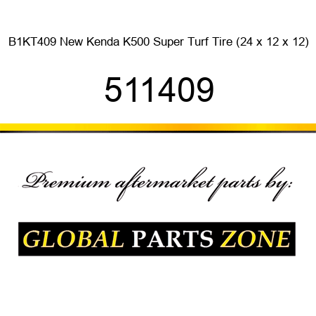 B1KT409 New Kenda K500 Super Turf Tire (24 x 12 x 12) 511409