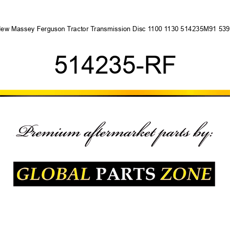 New Massey Ferguson Tractor Transmission Disc 1100 1130 514235M91 5399 514235-RF