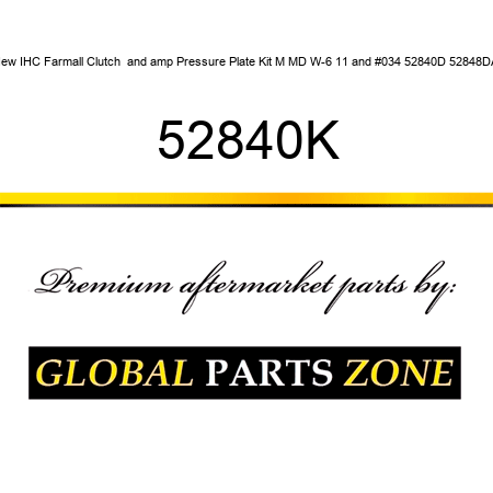 New IHC Farmall Clutch & Pressure Plate Kit M MD W-6 11" 52840D 52848DA 52840K