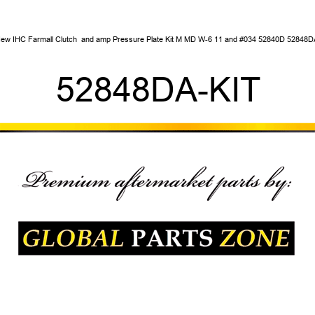 New IHC Farmall Clutch & Pressure Plate Kit M MD W-6 11" 52840D 52848DA 52848DA-KIT