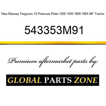New Massey Ferguson 14 Pressure Plate 1500 1505 1800 1805 MF Tractor 543353M91