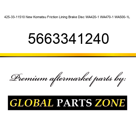 425-33-11510 New Komatsu Friction Lining Brake Disc WA420-1 WA470-1 WA500-1L + 5663341240