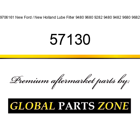 89706161 New Ford / New Holland Lube Filter 9480 9680 9282 9480 9482 9680 9682 + 57130