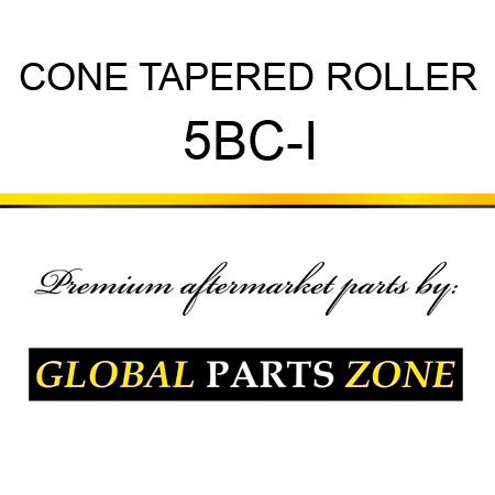 CONE TAPERED ROLLER 5BC-I