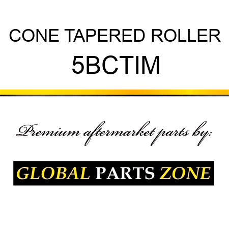 CONE TAPERED ROLLER 5BCTIM