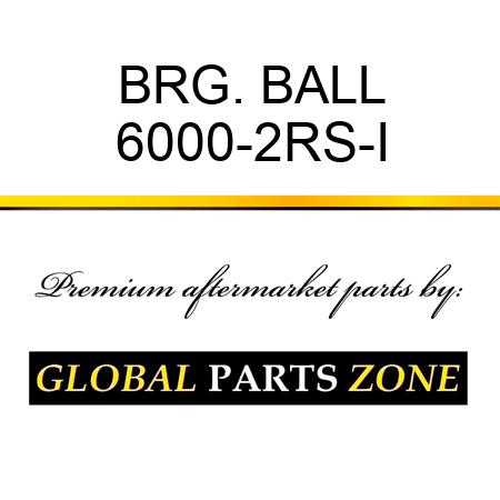 BRG. BALL 6000-2RS-I