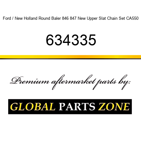 Ford / New Holland Round Baler 846 847 New Upper Slat Chain Set CA550 634335