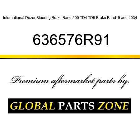 International Dozer Steering Brake Band 500 TD4 TD5 Brake Band: 9" 636576R91