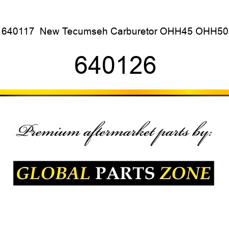 640117  New Tecumseh Carburetor OHH45 OHH50 640126