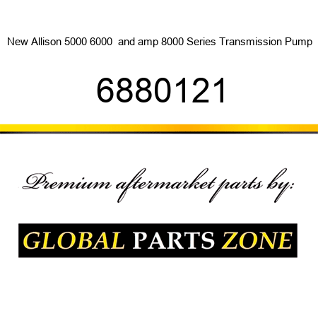 New Allison 5000 6000 & 8000 Series Transmission Pump 6880121
