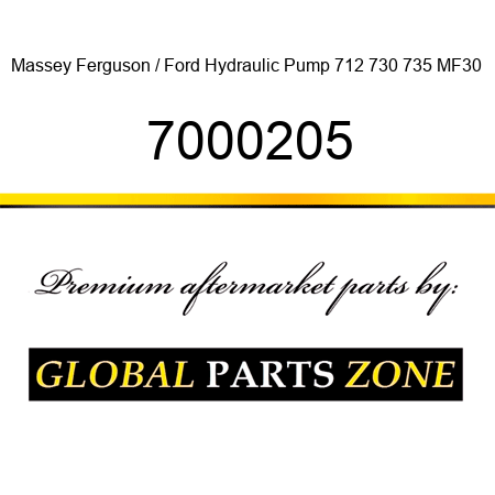 Massey Ferguson / Ford Hydraulic Pump 712 730 735 MF30+ 7000205