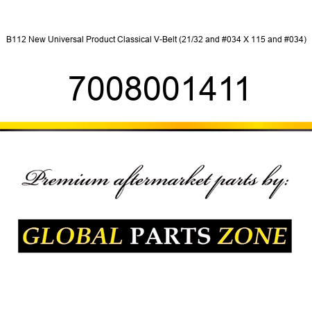 B112 New Universal Product Classical V-Belt (21/32" X 115") 7008001411
