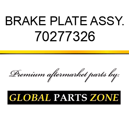 BRAKE PLATE ASSY. 70277326