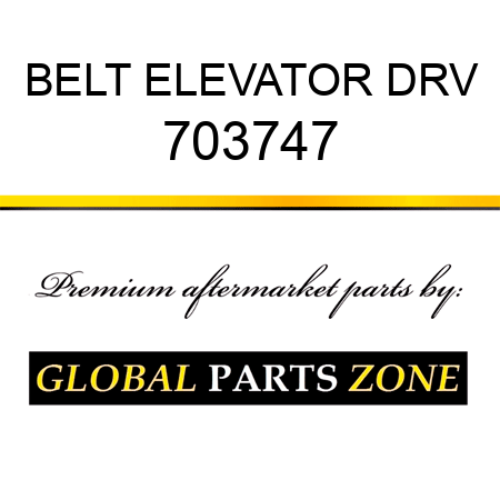 BELT ELEVATOR DRV 703747