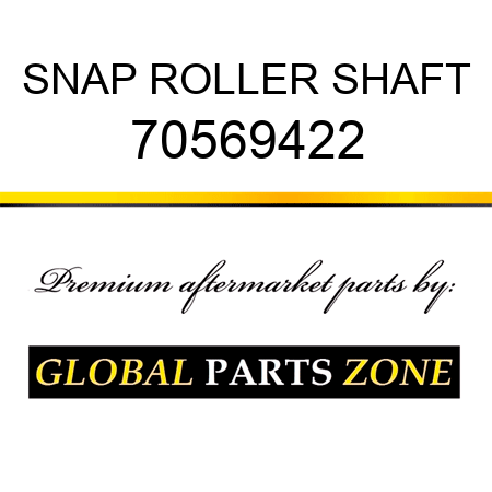 SNAP ROLLER SHAFT 70569422
