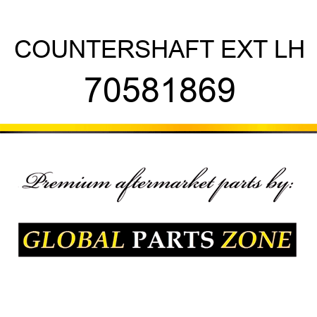 COUNTERSHAFT EXT LH 70581869