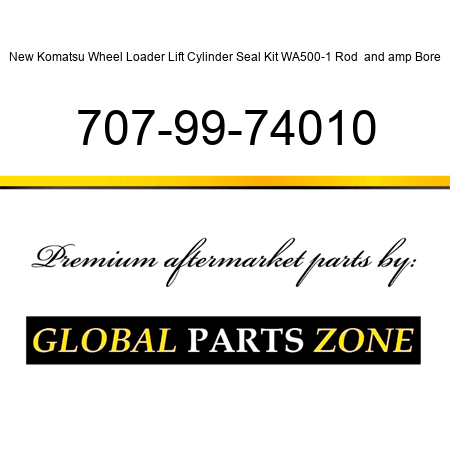 New Komatsu Wheel Loader Lift Cylinder Seal Kit WA500-1 Rod & Bore 707-99-74010