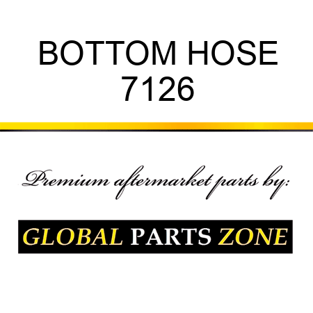 BOTTOM HOSE 7126