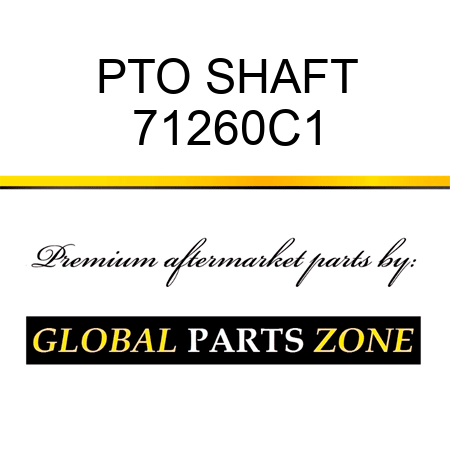 PTO SHAFT 71260C1