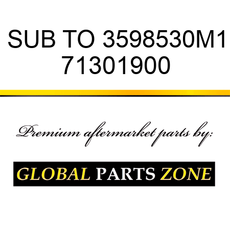 SUB TO 3598530M1 71301900