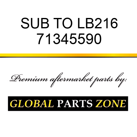 SUB TO LB216 71345590