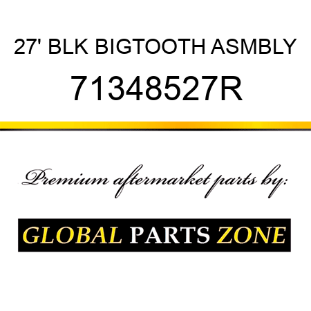 27' BLK BIGTOOTH ASMBLY 71348527R