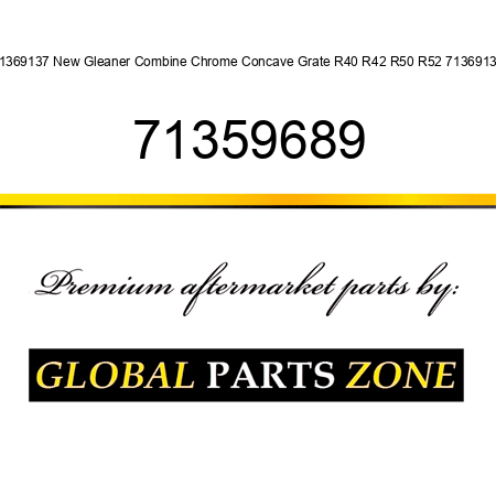 71369137 New Gleaner Combine Chrome Concave Grate R40 R42 R50 R52 71369136 71359689