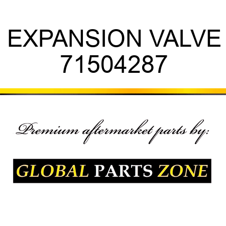 EXPANSION VALVE 71504287