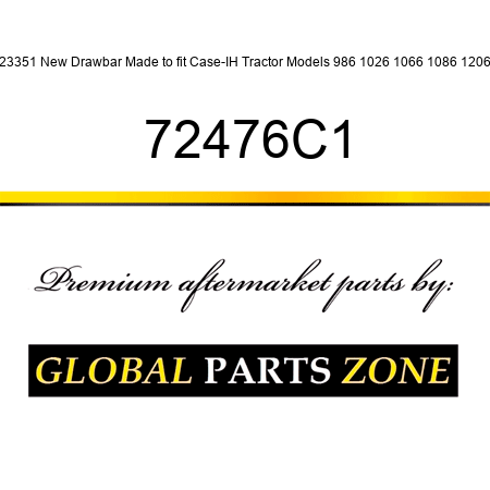 223351 New Drawbar Made to fit Case-IH Tractor Models 986 1026 1066 1086 1206 + 72476C1