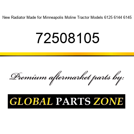New Radiator Made for Minneapolis Moline Tractor Models 6125 6144 6145 72508105