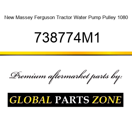 New Massey Ferguson Tractor Water Pump Pulley 1080 738774M1