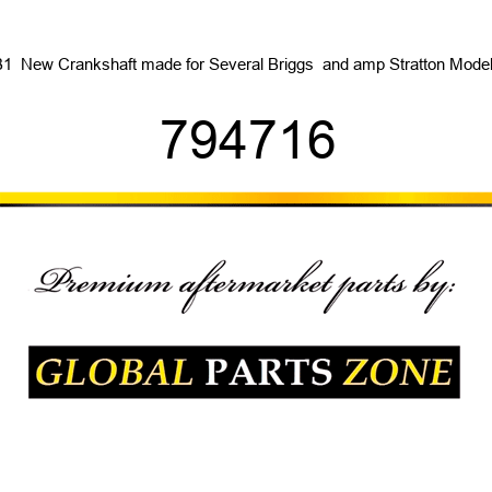 B1  New Crankshaft made for Several Briggs & Stratton Models 794716