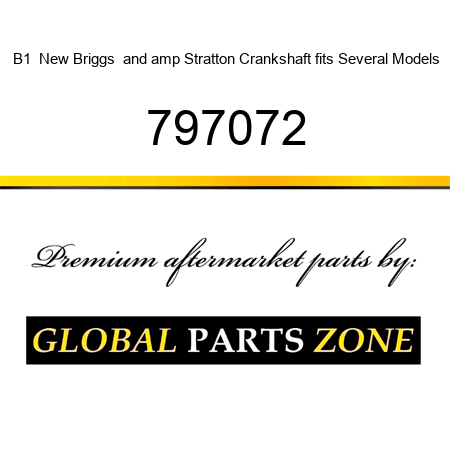 B1  New Briggs & Stratton Crankshaft fits Several Models 797072