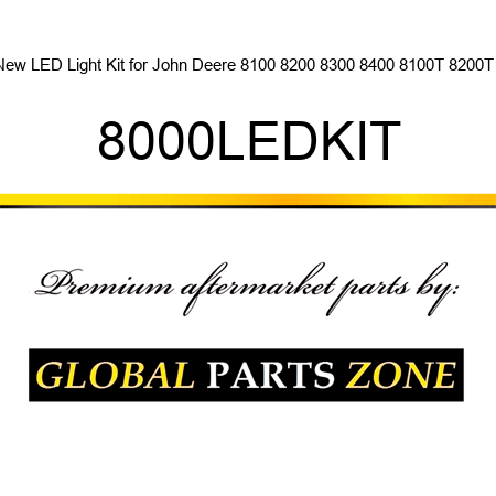 New LED Light Kit for John Deere 8100 8200 8300 8400 8100T 8200T + 8000LEDKIT