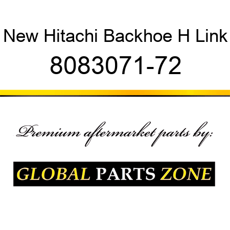 New Hitachi Backhoe H Link 8083071-72