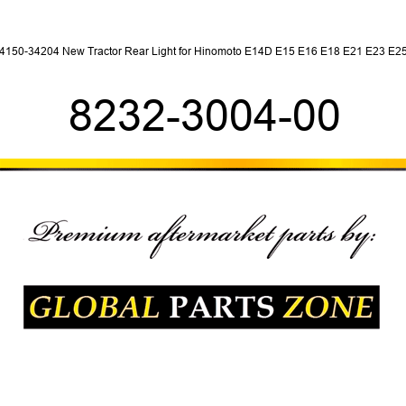 34150-34204 New Tractor Rear Light for Hinomoto E14D E15 E16 E18 E21 E23 E25 + 8232-3004-00