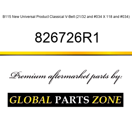B115 New Universal Product Classical V-Belt (21/32" X 118") 826726R1
