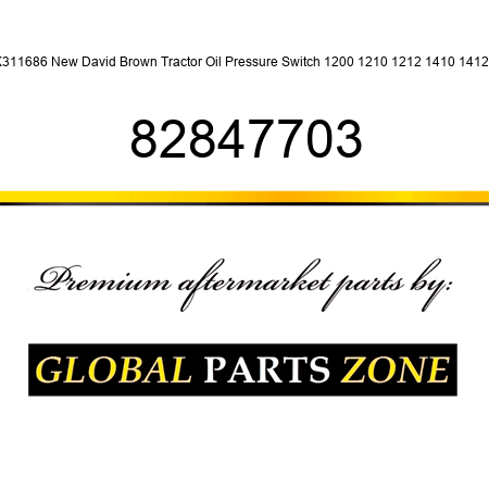 K311686 New David Brown Tractor Oil Pressure Switch 1200 1210 1212 1410 1412 + 82847703