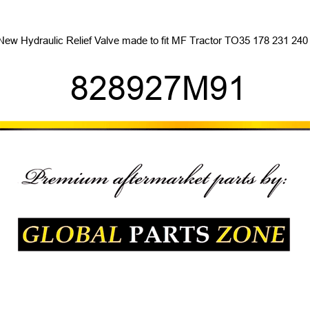 New Hydraulic Relief Valve made to fit MF Tractor TO35 178 231 240 + 828927M91