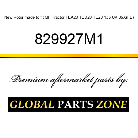 New Rotor made to fit MF Tractor TEA20 TED20 TE20 135 UK 35X(FE) 829927M1