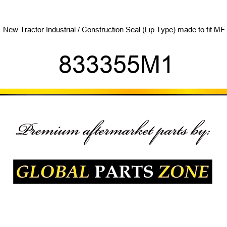 New Tractor Industrial / Construction Seal (Lip Type) made to fit MF 833355M1