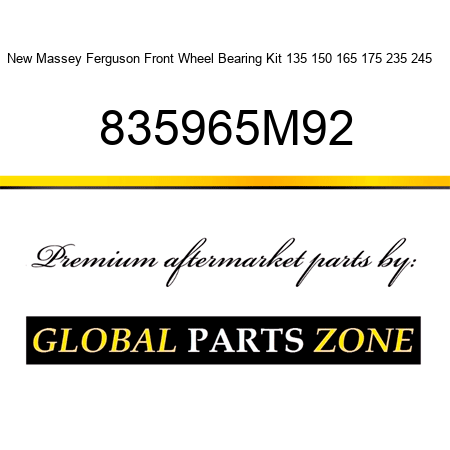 New Massey Ferguson Front Wheel Bearing Kit 135 150 165 175 235 245 ++ 835965M92