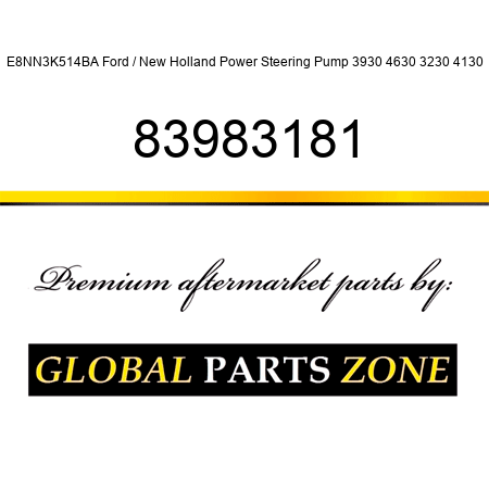 E8NN3K514BA Ford / New Holland Power Steering Pump 3930 4630 3230 4130 83983181