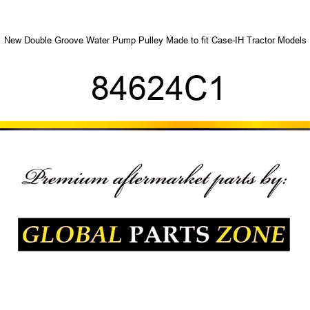 New Double Groove Water Pump Pulley Made to fit Case-IH Tractor Models 84624C1