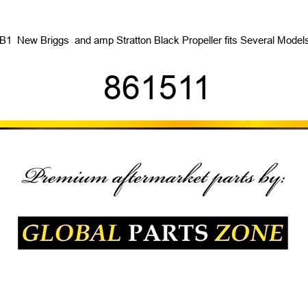 B1  New Briggs & Stratton Black Propeller fits Several Models 861511