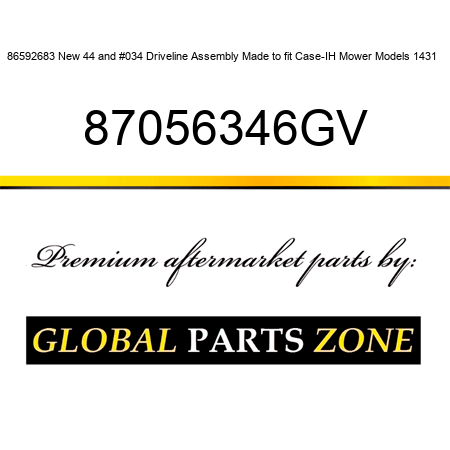 86592683 New 44" Driveline Assembly Made to fit Case-IH Mower Models 1431 + 87056346GV