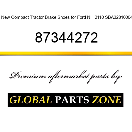 2 New Compact Tractor Brake Shoes for Ford NH 2110 SBA328100041 87344272