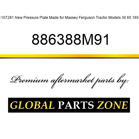 1107281 New Pressure Plate Made for Massey Ferguson Tractor Models 30 65 165 + 886388M91